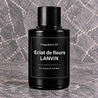 Отдушка Eclat de fleurs LANVIN, 1 л описание и применение